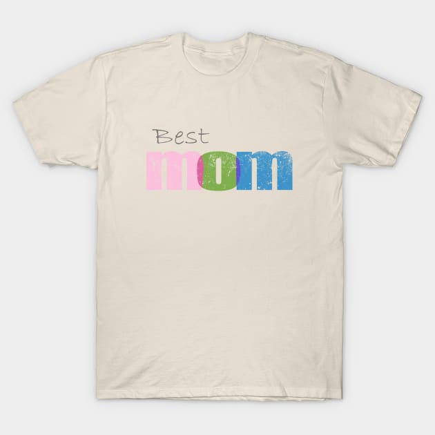 Best mom T-Shirt by LND4design